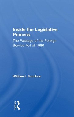 Inside The Legislative Process (eBook, PDF) - Bacchus, William I.