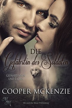 Die Gefährtin des Soldaten (eBook, ePUB) - Mckenzie, Cooper