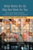 What Works for GE May Not Work for You (eBook, PDF)