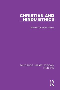 Christian and Hindu Ethics (eBook, ePUB) - Thakur, Shivesh Chandra