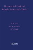 Geometrical Optics of Weakly Anisotropic Media (eBook, ePUB) Geometrical Optics of Weakly Anisotropic Media (eBook, ePUB)