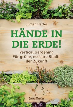 Hände in die Erde! (eBook, ePUB) - Herler, Jürgen
