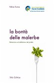 La bontà delle malerbe (eBook, ePUB)