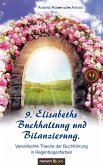 9. Elisabeths Buchhaltung und Bilanzierung. Vereinfachte Theorie der Buchführung in Regenbogenfarben (eBook, ePUB)