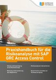 Praxishandbuch für die Risikoanalyse mit SAP GRC Access Control (eBook, ePUB)