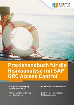 Praxishandbuch für die Risikoanalyse mit SAP GRC Access Control (eBook, ePUB) - Folkerts, Bianca