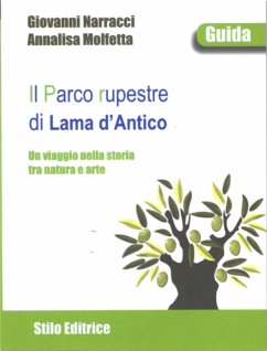 Il Parco rupestre di Lama d'Antico (eBook, ePUB) - Molfetta, Annalisa; Narracci, Giovanni