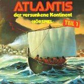 Atlantis der versunkene Kontinent, Folge 1 (MP3-Download)