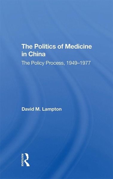 Politics Medicine China (eBook, ePUB) Politics Medicine China (eBook, ePUB)