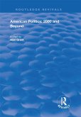 American Politics - 2000 and beyond (eBook, ePUB)