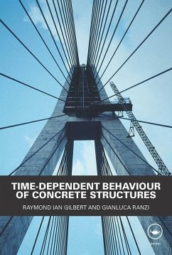 Time-Dependent Behaviour of Concrete Structures (eBook, PDF) - Gilbert, Raymond Ian; Ranzi, Gianluca