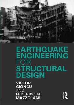 Earthquake Engineering for Structural Design (eBook, PDF) - Gioncu, Victor; Mazzolani, Federico