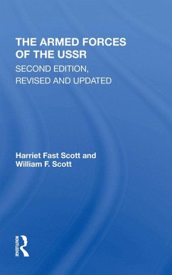The Armed Forces Of The Ussr (eBook, ePUB) - Scott, Harriet Fast; Scott, William F.