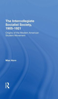 Cover The Intercollegiate Socialist Society, 19051921 (eBook, ePUB)