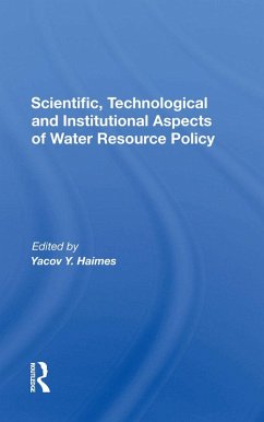 Scientific, Technological And Institutional Aspects Of Water Resource Policy (eBook, ePUB) - Haimes, Yacov Y.