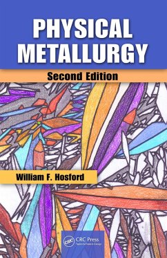 Physical Metallurgy (eBook, PDF) - Hosford, William F.