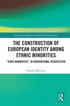 The Construction of European Identity among Ethnic Minorities (eBook, PDF) - Waechter, Natalia