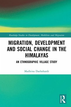 Migration, Development and Social Change in the Himalayas (eBook, PDF) - Daehnhardt, Madleina