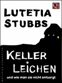 Lutetia Stubbs - KellerLeichen (eBook, ePUB)