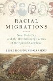 Racial Migrations (eBook, ePUB)