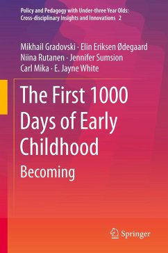 The First 1000 Days of Early Childhood - Gradovski, Mikhail;Ødegaard, Elin Eriksen;Rutanen, Niina