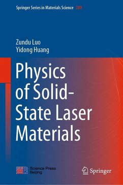 Physics of Solid-State Laser Materials - Luo, Zundu;Huang, Yidong