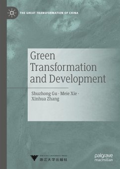 Green Transformation and Development - Gu, Shuzhong;Xie, Meie;Zhang, Xinhua