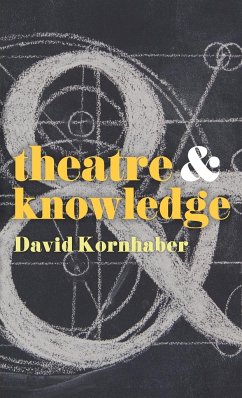 Theatre and Knowledge - Kornhaber, David