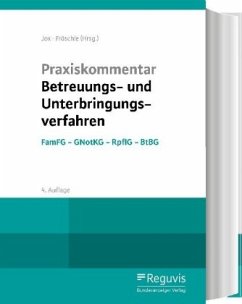 Praxiskommentar Betreuungs- und Unterbringungsverfahren (4. Auflage) - Bartels, Clemens;Hammerschmidt, Claudia