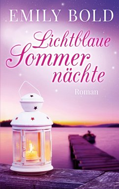 Lichtblaue Sommernächte - Bold, Emily