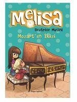 Mozartin Ikizi - Melisa - Masini, Beatrice
