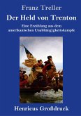 Der Held von Trenton (Großdruck)