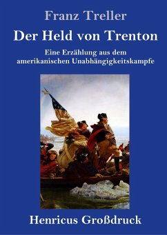 Der Held von Trenton (Großdruck) - Treller, Franz