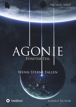 Agonie - Fünfter Teil - Vogt, Michael