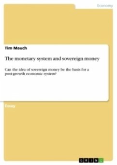 The monetary system and sovereign money - Mauch, Tim