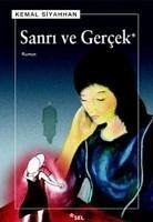 Sanri ve Gercek - Siyahhan, Kemal