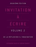 Invitation à écrire, deuxième édition (Volume 2)