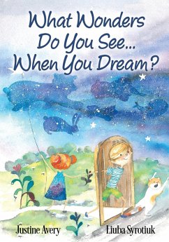 What Wonders Do You See... When You Dream? - Avery, Justine