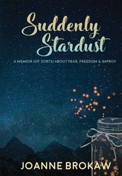 Suddenly Stardust - Brokaw, Joanne