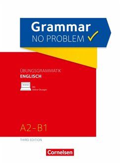 Grammar no problem - Third Edition / A2/B1 - Übungsgrammatik Englischmit beiliegendem Lösungsschlüssel (eBook, ePUB) - House, Christine; Stevens, John