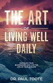 The Art of Living Well Daily (eBook, ePUB)