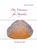 Das Vaterunser für Mystiker (eBook, ePUB)