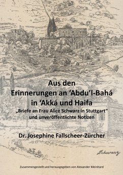 Aus den Erinnerungen an Abdu'l-Bahá in Akká und Haifa (eBook, ePUB)