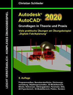 Autodesk AutoCAD 2020 - Grundlagen in Theorie und Praxis (eBook, ePUB) - Schlieder, Christian