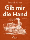 Gib mir die Hand (eBook, ePUB)