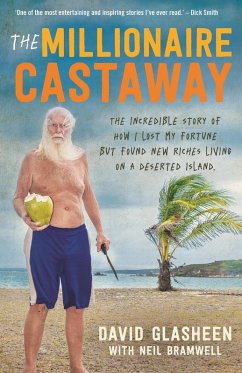 Millionaire Castaway (eBook, ePUB) - Glasheen, Dave; Bramwell, Neil