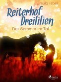 Reiterhof Dreililien 4 - Der Sommer im Tal (eBook, ePUB)