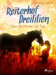 Reiterhof Dreililien 4 - Der Sommer im Tal (eBook, ePUB) - Isbel, Ursula