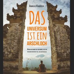 Das Universum ist ein Arschloch (MP3-Download) - Karosser, Andreas