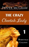 The Crazy Cheetah Lady (Murrysville Coalition, #1) (eBook, ePUB)
